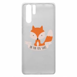 Чохол для Huawei P30 Pro Of for fox sake - PrintSalon