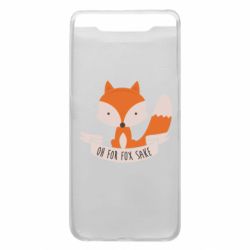 Чохол для Samsung A80 Of for fox sake - PrintSalon