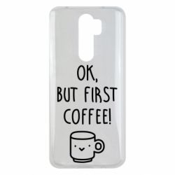 Чехол для Xiaomi Redmi Note 8 Pro Ok, but first coffee! - PrintSalon