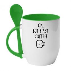 Чашка с ложкой Ok, but first coffee! - PrintSalon