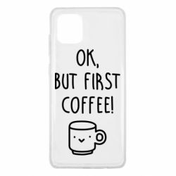Чехол для Samsung Note 10 Lite Ok, but first coffee! - PrintSalon
