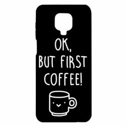 Чехол для Xiaomi Redmi Note 9S/9Pro/9Pro Max Ok, but first coffee! - PrintSalon