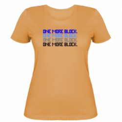 Женская футболка One more block - PrintSalon