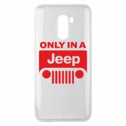 Чехол для Xiaomi Pocophone F1 Only in a Jeep