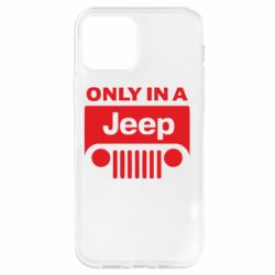 Чехол для iPhone 12 Only in a Jeep - PrintSalon