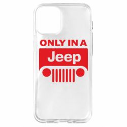 Чехол для iPhone 12 mini Only in a Jeep - PrintSalon