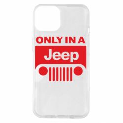 Чехол для iPhone 14 Only in a Jeep - PrintSalon
