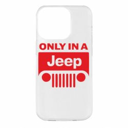 Чехол для iPhone 14 Pro Only in a Jeep - PrintSalon
