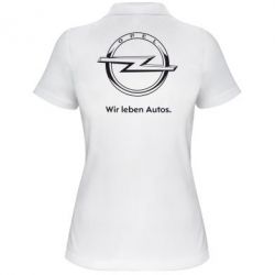 Женское поло Opel Wir leben Autos - PrintSalon