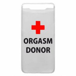 Чехол для Samsung A80 Orgasm Donor - PrintSalon