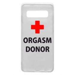 Чехол для Samsung S10 Orgasm Donor - PrintSalon