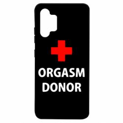 Чехол для Samsung A32 4G Orgasm Donor - PrintSalon