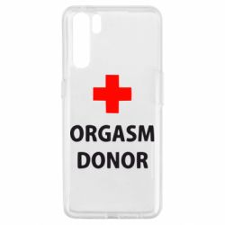 Чехол для Oppo A91/Reno3 Orgasm Donor - PrintSalon