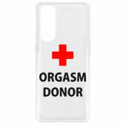 Чехол для Oppo Reno 4 Pro Orgasm Donor - PrintSalon