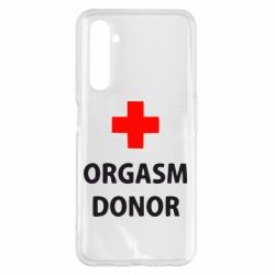 Чехол для Realme 6 Pro Orgasm Donor - PrintSalon