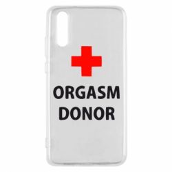 Чехол для Huawei P20 Orgasm Donor - PrintSalon