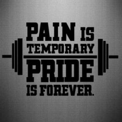 Наклейка Pain is temporary pride is forever - PrintSalon