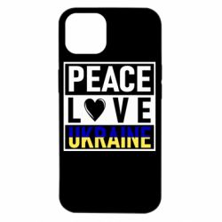 Чехол для iPhone 14 PEACE LOVE UKRAINE - PrintSalon