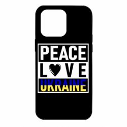 Чехол для iPhone 14 Pro Max PEACE LOVE UKRAINE - PrintSalon