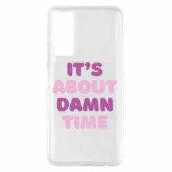 Чехол для Huawei P Smart 2021 It's About Damn Time - PrintSalon