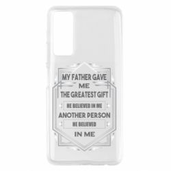 Чехол для Huawei P Smart 2021 My father gave the greatest - PrintSalon