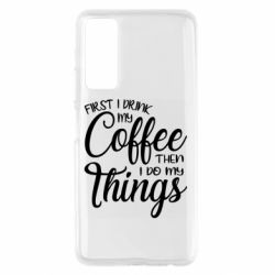 Чехол для Huawei P Smart 2021 Сначала кофе потом дела - PrintSalon