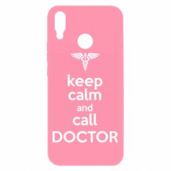Чехол для Huawei P Smart Plus 2018 Keep Calm And Call Doctor - PrintSalon