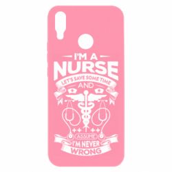 Чехол для Huawei P Smart Plus 2018 Nurse I'm Never Wrong - PrintSalon