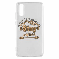 Чехол для Huawei P20 Mountains - Stay Wild - PrintSalon