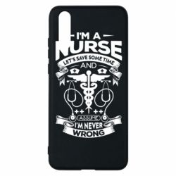 Чехол для Huawei P20 Nurse I'm Never Wrong - PrintSalon