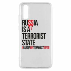 Чехол для Huawei P20 Russia is a terrorist - PrintSalon