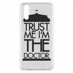 Чехол для Huawei P20 Верь мне я доктор Тардис - PrintSalon