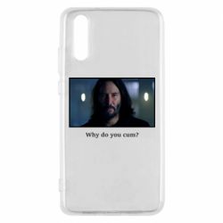 Чехол для Huawei P20 Why do you cum? - PrintSalon
