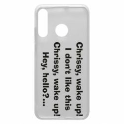 Чехол для Huawei P30 Lite Chrissy, wake up - PrintSalon