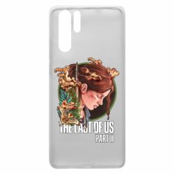 Чехол для Huawei P30 Pro Ellie The Last Of Us - PrintSalon