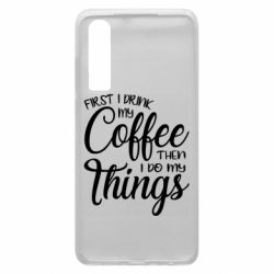 Чехол для Huawei P30 Сначала кофе потом дела - PrintSalon