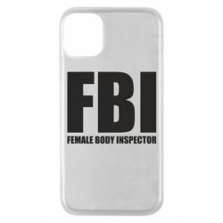 Чехол для iPhone 11 Pro FBI - Female Body Inspector - PrintSalon