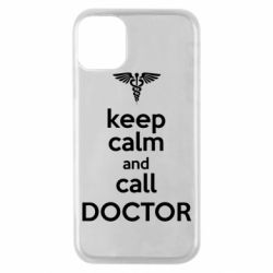 Чехол для iPhone 11 Pro Keep Calm And Call Doctor - PrintSalon
