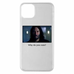 Чехол для iPhone 11 Pro Max Why do you cum? - PrintSalon