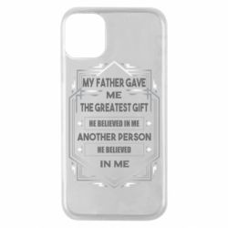 Чехол для iPhone 11 Pro My father gave the greatest - PrintSalon