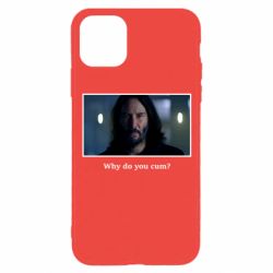 Чехол для iPhone 11 Pro Why do you cum? - PrintSalon
