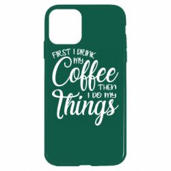 Чехол для iPhone 11 Сначала кофе потом дела - PrintSalon