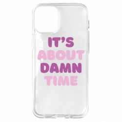 Чехол для iPhone 12 mini It's About Damn Time - PrintSalon