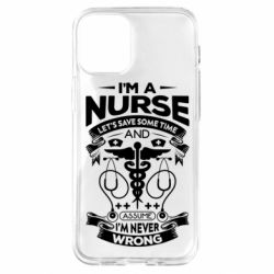 Чехол для iPhone 12 mini Nurse I'm Never Wrong - PrintSalon
