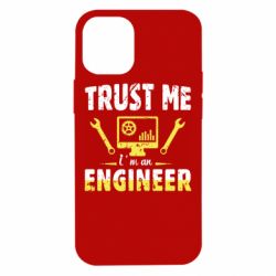 Чехол для iPhone 12 mini Trust me im an engineer - PrintSalon