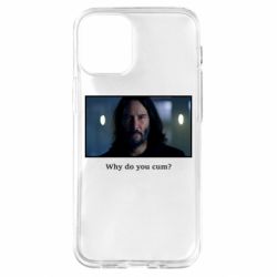 Чехол для iPhone 12 mini Why do you cum? - PrintSalon