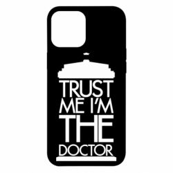 Чехол для iPhone 12 Pro Max Верь мне я доктор Тардис - PrintSalon
