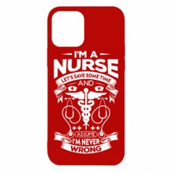 Чехол для iPhone 12 Pro Nurse I'm Never Wrong - PrintSalon