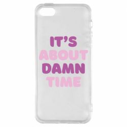 Чехол для iPhone5/5S/SE It's About Damn Time - PrintSalon