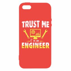 Чехол для iPhone5/5S/SE Trust me im an engineer - PrintSalon